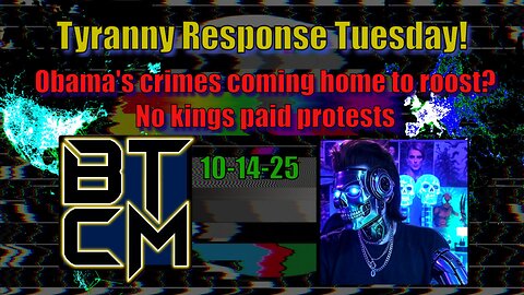 10-14-25 Obama's Crimes Coming Home To Roost? No Kings Paid Protests
