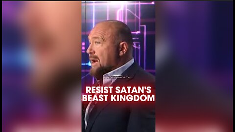 Alex Jones: Prepare To Peacefully Resist Satan's Beast Kingdom - 1/22/25