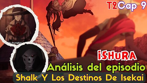 Ishura Temporada 2 Episodio 9 Final Explicado