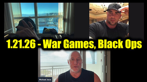 Michael Jaco, Juan O Savin & David Nino Rodriguez BREAKING 1.21.26 - War Games, Black Ops