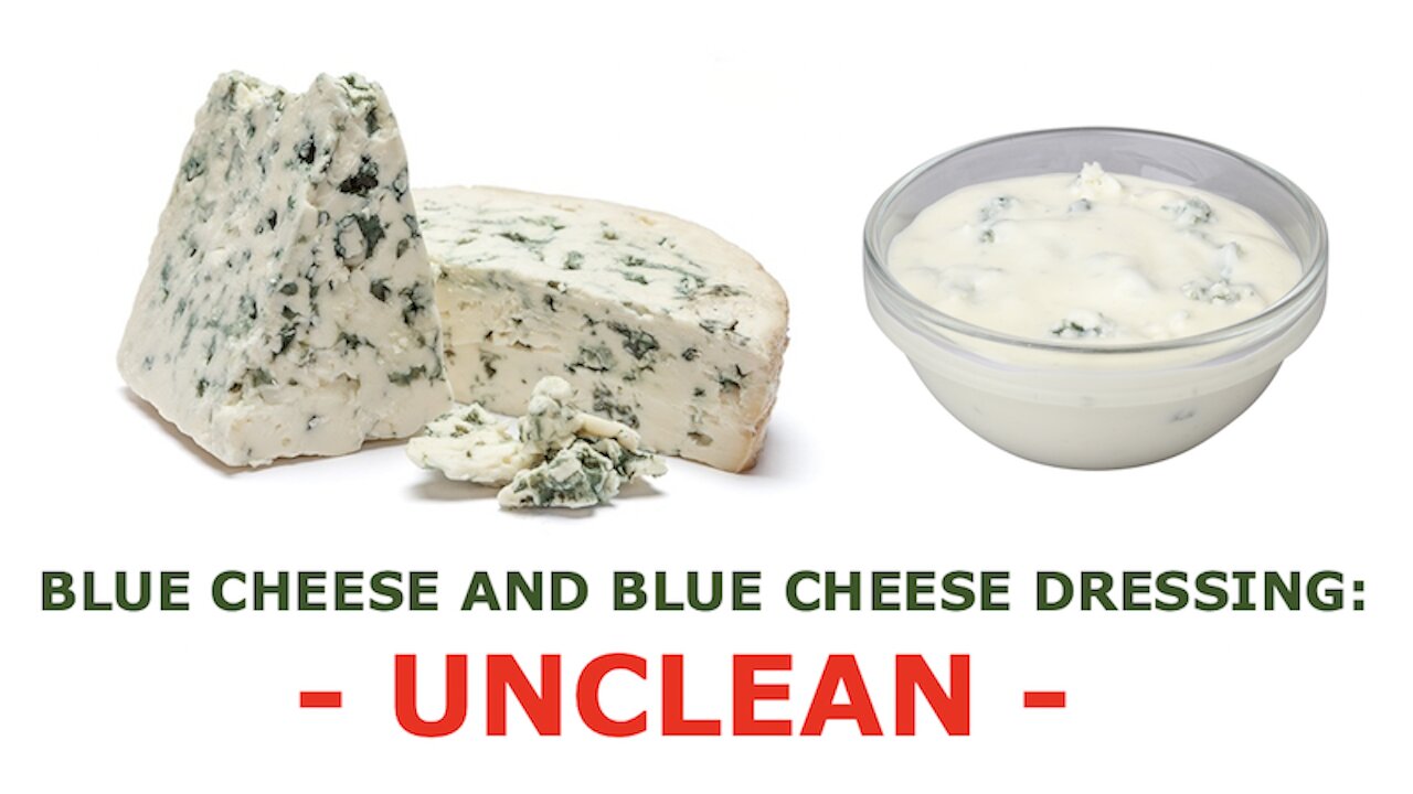BLUE CHEESE AND BLUE CHEESE DRESSING: UNCLEAN