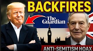 Soros Scandal BACKFIRES: British Intel EXPOSED in Anti-Semitism Hoax