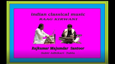 RAJKUMAR MAJUMDAR---RAAG KIRWANI