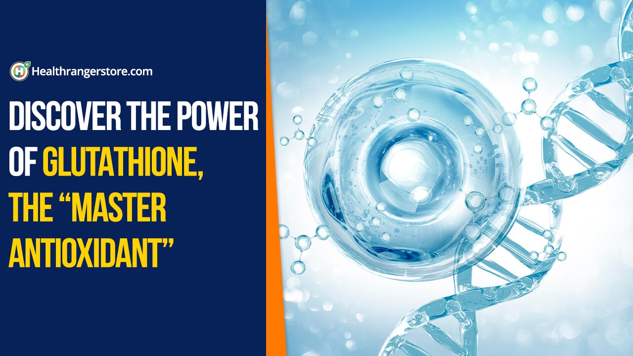Discover the power of Glutathione, the “master antioxidant”