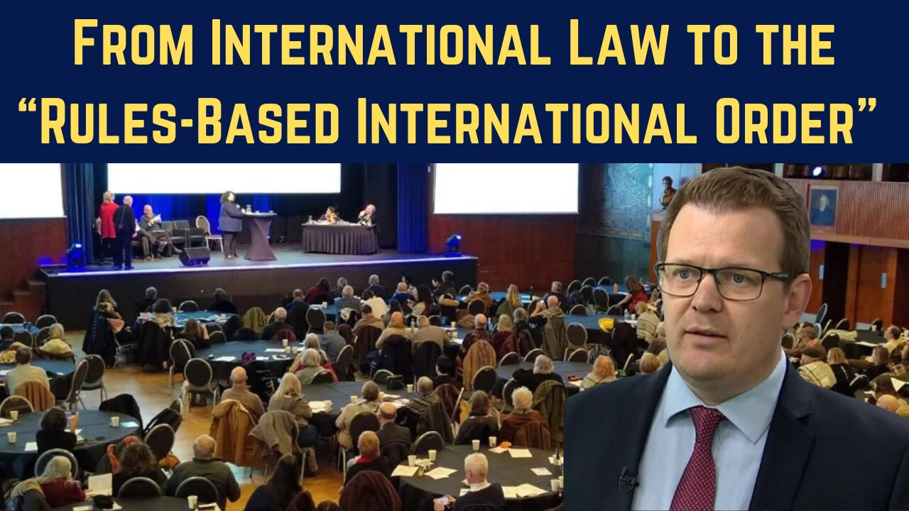 From International Law to the Rules-Based International Order - Professor Glenn Diesen