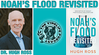 Dr. Hugh Ross | Noah's Flood Revisited