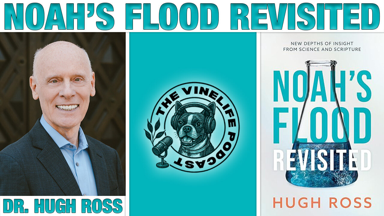 Dr. Hugh Ross | Noah's Flood Revisited
