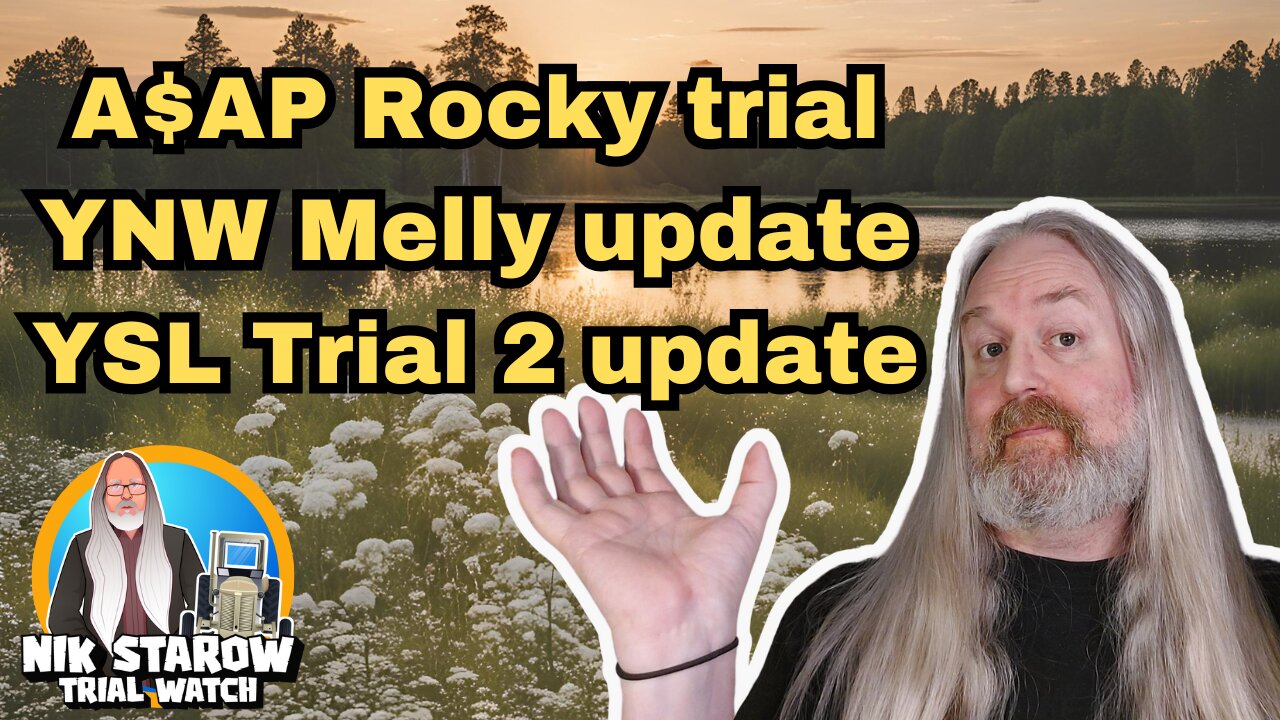 A$AP Rocky Trial - YNW Melly update, YSL trial 2 update.