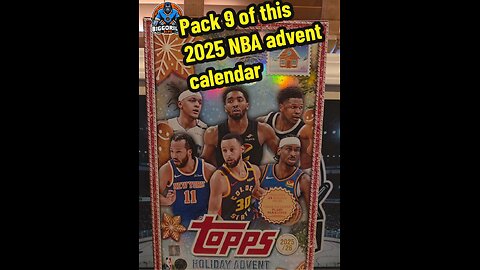 Pack 9 of this 2025 NBA advent calendar