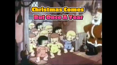Santa Shares "Christmas Comes But Once A Year"