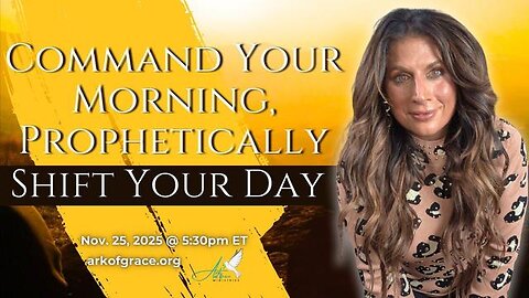 Command Your Morning, Prophetically Shift Your Day