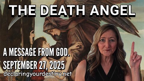 THE DEATH ANGEL - A MESSAGE FROM GOD - 9/27/25