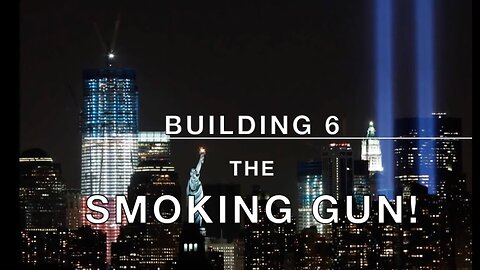 [Jul 8, 2017] Forget building 7, building 6, the SMOKING GUN of 911