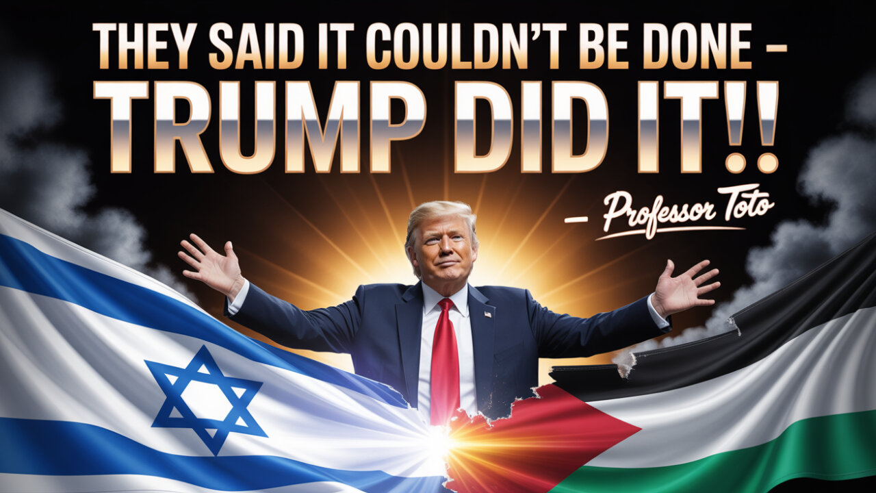 Peace and Safety? Here is WHY TRUMP did what COULD NOT BE DONE !!!!