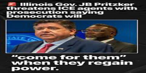 Pritzker Threatens Prosecution of Federal ICE Agents Once Democrats Regain Power