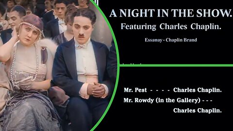 A Night in the Show (1915) Charlie Chaplin Silent Comedy Classic Colorized