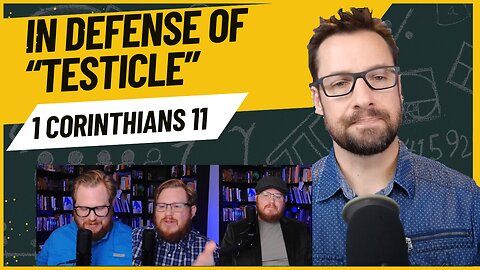 Mike Winger vs. 'Testicle': Defending 1 Corinthians 11 with Evidence
