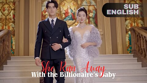 She Ran Away With the Billionaire’s Baby