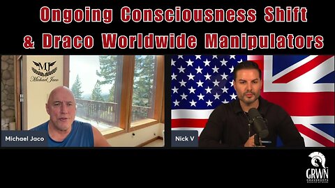 Ongoing Consciousness Shift & Draco Worldwide Manipulators Suppress With Fear with Nicholas Veniamin