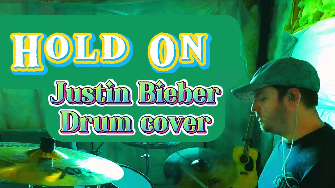 Hold On by Justin Bieber (Drum Cover)