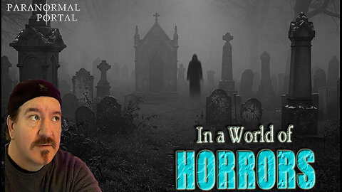 IN A WORLD OF HORRORS! - Saturday Live Show! - Ghosts, Creatures, UFOs and MORE!