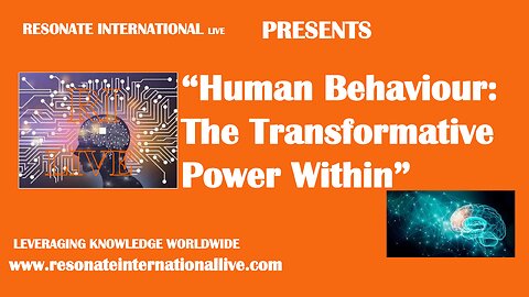 “Human Behavior: The Transformative Power Within”