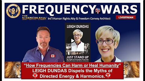 Frequency Wars: From Harm to Healing Humanity, Leigh Dundas on Direct Energy Weapons & More