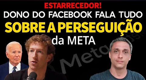 ESTARRECEDOR! MARK ZUCKERBER abre o jogo sobre a porseguição da META sob a ESQUERDA