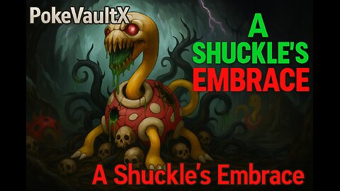 Shuckle’s Embrace- a Pokémon Go Horror Narrative