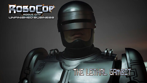 Robocop: Rogue City Unfinished Buisness | The Lethal Gambit