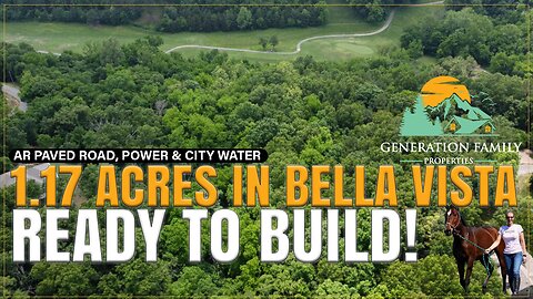 🏡 1.17 Acres in Bella Vista, AR Paved Road, Power & City Water – Ready to Build! !
