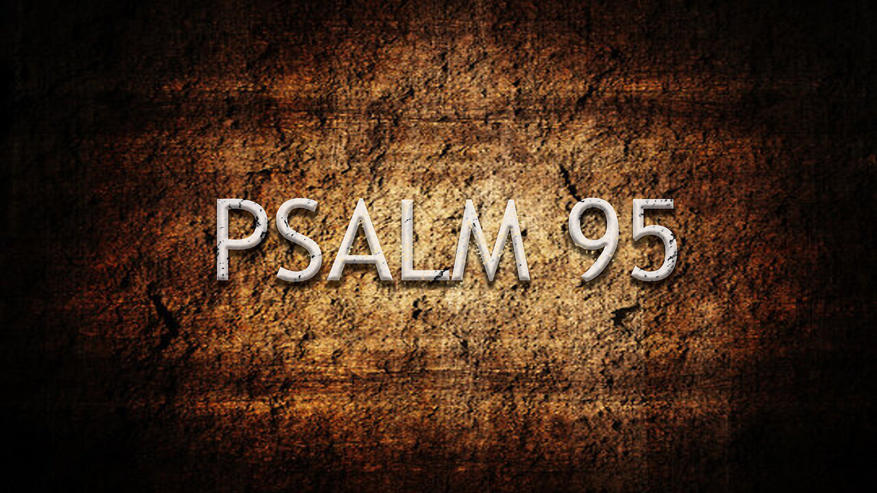 Psalm 95 | Pastor Anderson
