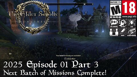 Elder Scrolls Online (2025 Episode 01 Part 3) Next Batch of Missions Complete!