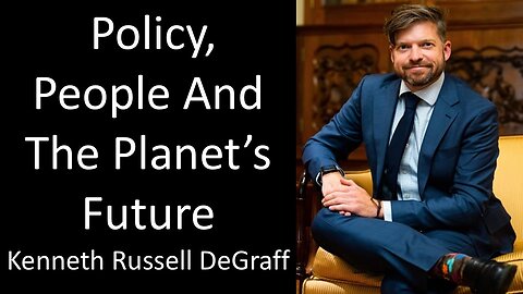 Kenneth Russell DeGraff - Harvard Kennedy School - Policy, People And The Planet's Future