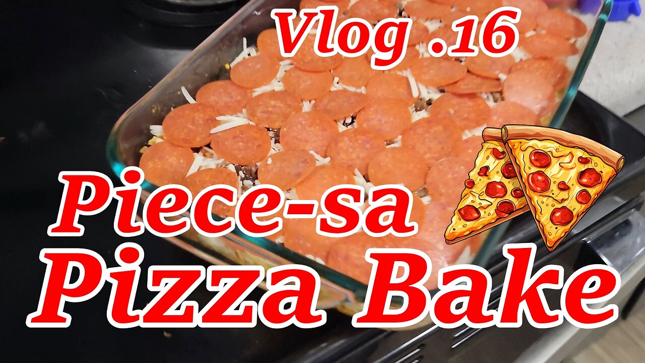 Piece-sa Pizza Bake: Vlog 16 | Wavy Scott Dayz