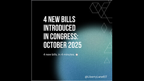 4 New Bills Introduced in Congress in October 2025