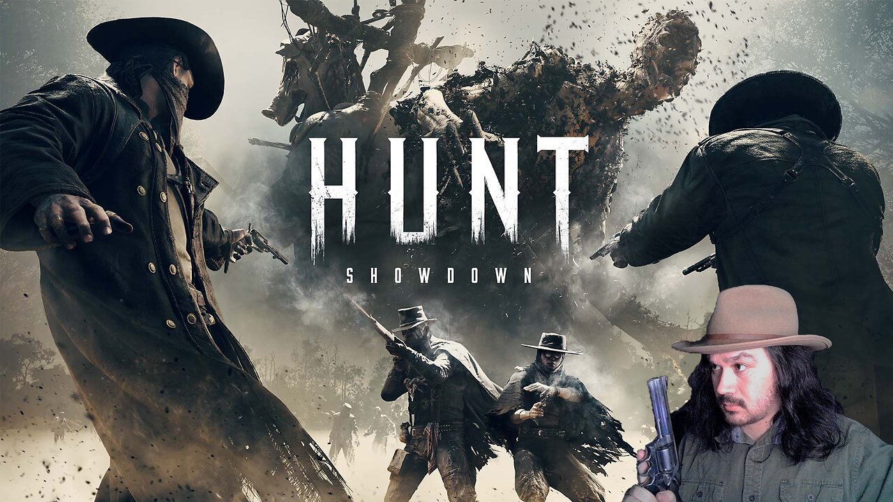 Hunt Showdown!