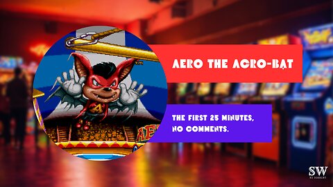 Aero the Acro-Bat - The first 25 minutes, no comments.