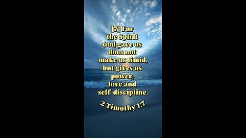 2 Timothy 1:7 (NIV)