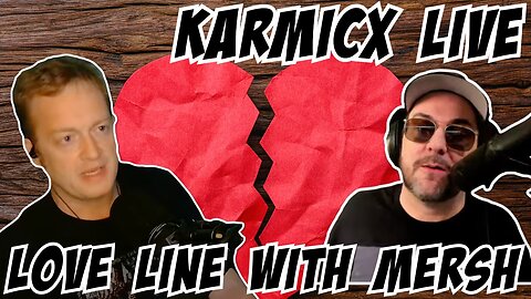 KarmicX Live: Sunday Morning Love Line Featuring Mersh. 9/28/25
