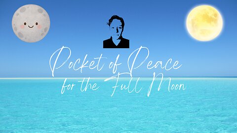 Pocket of Peace for the Full Moon