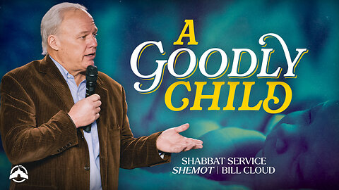 A Goodly Child | Bill Cloud | Jacobs Tent