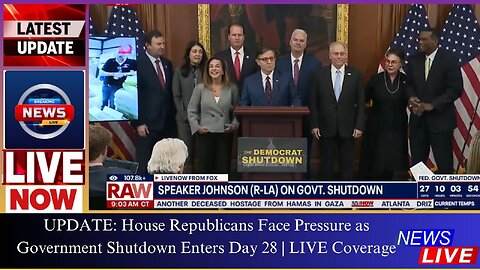UPDATE: House Republicans Face Pressure as Government Shutdown Enters Day 28 | LIVE Coverage