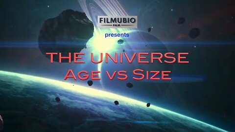 the Universe - Age vs Size