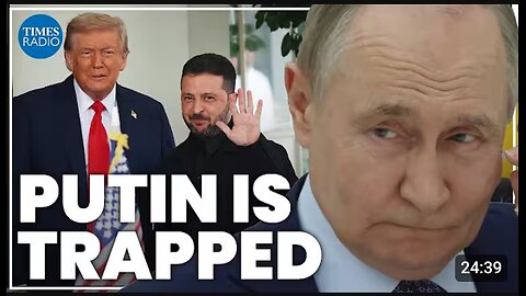 Putin_%E2%80%98backed_into_a_corner%E2%80%99_as_Trump_and_Zelensky_meet___Peter_Dickinson