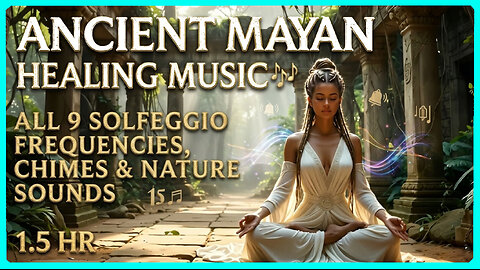 ANCIENT MAYAN MAGIC ✨ All 9 Solfeggio Frequencies | Jungle Sounds & Deep Spirit Healing (432Hz +)