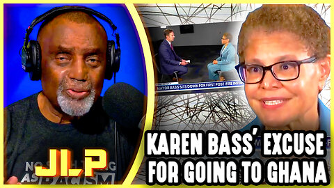 Karen Bass' Excuse For Going To GHANA ?!? | JLP