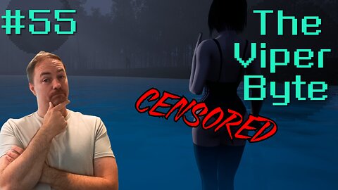 Stream CENSORSHIP! | The Viper Byte EP 55