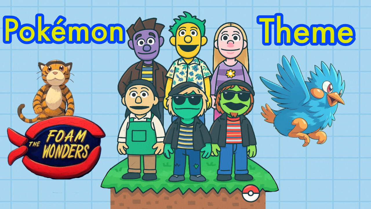 The Foam Wonders - Pokemon *Cover*