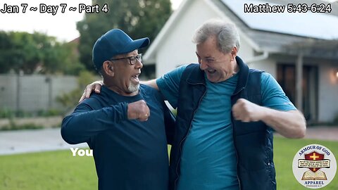 Bible in a Year! Jan 7 ~ Day 7 ~ Part 4. Matthew 5:43-6:24. Faith. Scripture. Truth. Devotional